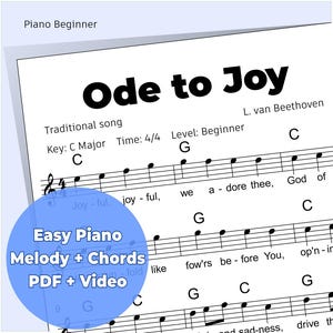 May include: Sheet music for "Ode to Joy" by L. van Beethoven, labelled "Piano Beginner." The music includes melody, chords, and the text "Easy Piano Melody + Chords PDF + Video." The song is in C Major, 4/4 time.