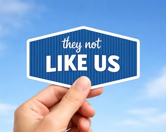 They Not Like Us Los Angeles Dodgers Stadium Sign Sticker Decal Gift