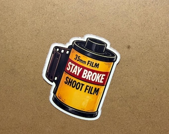 Stay Broke Shoot Film 35mm Vinyl Sticker Decal Gift