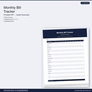 May include: A printable PDF monthly bill tracker with a dark blue header. The tracker includes sections for various bills and a yearly calendar. The document is letter size (8.5" x 11") and allows unlimited prints.