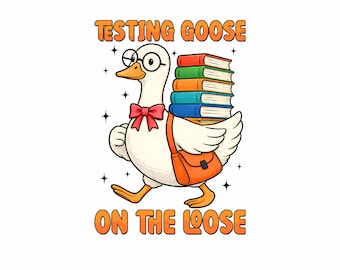Test Day Goose PNG, Testing Day Sublimation Design, School Testing Season Teacher Clip Art, Retro Goose Student PNG, Instant Digital