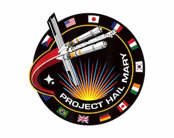 Project Hail Mary Spaceship Mission Badge Png, Project Hail Mary Amaze , You Sleep I Watch