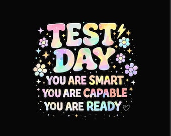 Test Day Teachers Png, You Are Ready Testing Week Png, Encouragement Elementary Teacher Testing Png, Motivational School Png