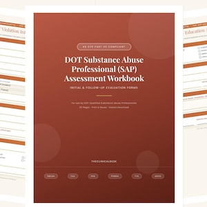 May include: A workbook titled "DOT Substance Abuse Professional (SAP) Assessment Workbook" with "Initial & Follow-Up Evaluation Forms" printed on a reddish-brown background. The workbook is 36 pages and is for DOT-Qualified Substance Abuse Professionals.