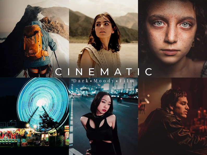 May include: A collage of six images featuring a hiker with an orange backpack, a person in a beige knit top, a close-up of a face with freckles, a glowing blue ferris wheel, a person in a black cutout top, and a person in a leather jacket. Text reads CINEMATIC Dark Moody Film.