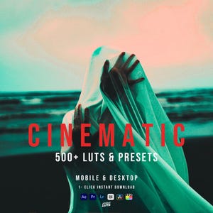 May include: A digital product advertisement featuring a teal and orange colour-graded scene with text that reads CINEMATIC 500+ LUTS & PRESETS MOBILE & DESKTOP 1-CLICK INSTANT DOWNLOAD along with icons for Adobe After Effects, Premiere, Lightroom, and CapCut.