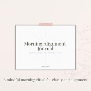 Morning Alignment Journal | Intentional Routine, Mindful Start (Digital Download)