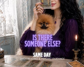 May include: A woman in a purple dress holds a tarot card with a Pomeranian dog. The image includes the text "IS THERE SOMEONE ELSE?" and "SAME DAY TAROT READING & PSYCHIC GUIDANCE". Lit candles and tarot cards are on the table.