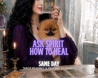 May include: A woman in a purple dress holds a tarot card and a small, fluffy dog. The image includes lit candles, tarot cards, and the text "ASK SPIRIT HOW TO HEAL" and "SAME DAY". The scene suggests a psychic reading or spiritual guidance.