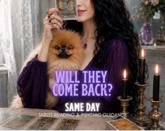 May include: A woman in a purple dress holds a tarot card and a small, fluffy dog. The image includes lit black candles in ornate holders and the text "WILL THEY COME BACK? SAME DAY TAROT READING & PSYCHIC GUIDANCE."