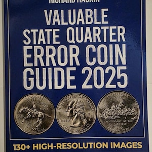 May include: A book titled "VALUABLE STATE QUARTER ERROR COIN GUIDE 2025" by Richard Haskin. The cover is dark blue with white text and images of U.S. quarters. The book features 130+ high-resolution images and is a visual handbook.