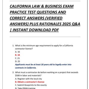 Puede incluir: Un documento digital titulado CALIFORNIA LAW & BUSINESS EXAM PRACTICE TEST QUESTIONS AND CORRECT ANSWERS (VERIFIED ANSWERS) PLUS RATIONALES 2025 Q&A | INSTANT DOWNLOAD PDF, que presenta dos preguntas de opción múltiple sobre la licencia de contratista en California.