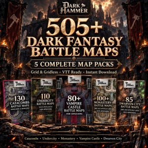 May include: A digital collection of 505+ Dark Fantasy Battle Maps featuring five complete map packs including Catacombs, Undercity, Vampire Castle, Monastery, and Dwarven City. The graphic includes text labels for each pack and resolution details.