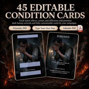 Puede incluir: Un conjunto de 45 tarjetas de estado editables con ilustraciones de fantasía oscura. Las tarjetas muestran el texto 45 EDITABLE CONDITION CARDS, Printable PDF, Type Your Own Text y Editable PDF. Una tarjeta muestra el título POISONED con detalles.