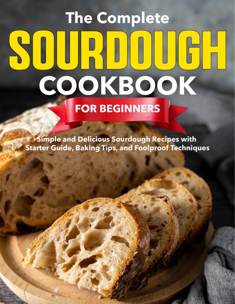 The Complete Sourdough Cookbook for Beginners - Etsy UK