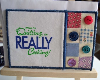 Quilting & Cooking