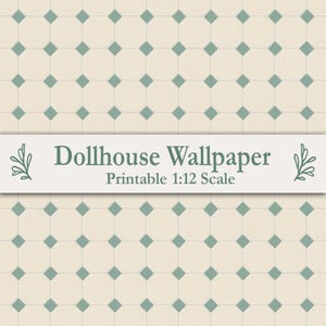 May include: A printable dollhouse wallpaper featuring a repeating geometric pattern of cream-colored squares with small teal diamonds at each corner. A central white banner displays the text Dollhouse Wallpaper Printable 1:12 Scale.
