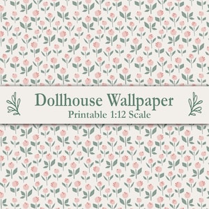 Puede incluir: Papel pintado imprimible para casa de muñecas con un patrón repetido de capullos florales rosas y hojas verdes sobre fondo crema. El texto "Dollhouse Wallpaper Printable 1:12 Scale" se muestra en una pancarta crema.