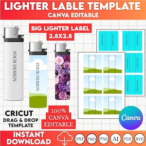 May include: A digital design template for lighters. The image shows three lighters with different designs, including a white one, a blue one, and a purple floral one. The text on the lighters reads "YOUR DESIGN". The template is "CANVA EDITABLE" and includes the text "BIG LIGHTER LABEL 2.8X2.8".