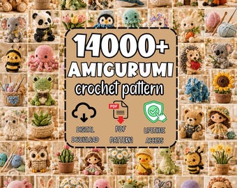 May include: A collection of various crocheted amigurumi figures including animals, plants, and dolls. A central tan sign features the text 14000+ AMIGURUMI crochet pattern, with icons for digital download, PDF pattern, and lifetime access.