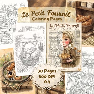 Peut inclure: Pages de coloriage "Le Petit Fournil" avec des scènes de boulangerie vintage. Les illustrations présentent des pâtisseries, une jeune fille tenant des viennoiseries et le texte "30 Pages, 300 DPI, A4".