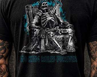 Blue Skeleton King Back Print Shirt, No King Rules Forever Tee, Dark Fantasy Gothic Streetwear, Original Hand Drawn Art