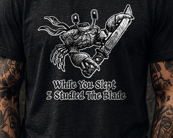 Studied The Blade Crab Shirt, Samurai Meme Graphic Tee, Anime Nerd Humor, While You Slept Shirt, Original Hand Drawn Art