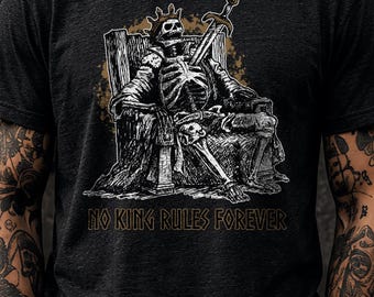 Gold Skeleton King Shirt, No King Rules Forever Tee, Dark Fantasy Gothic Apparel, Original Hand Drawn Art, Alt Fashion