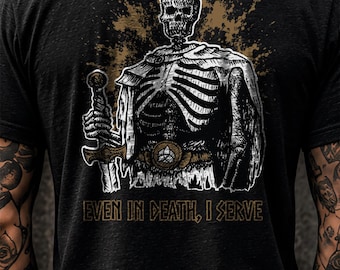 Gold Skeleton Warrior Back Print Shirt, Even In Death I Serve Tee, Dark Fantasy Gothic Streetwear, Original Hand Drawn Art