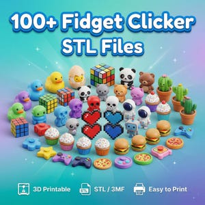 100 Fidget Clicker STL & 3MF Files | 3D Printable Fidget Toys Pack, Stress Relief Models | Instant Download, Commercial Use