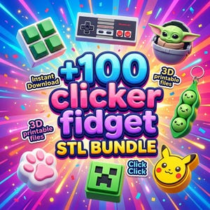 May include: A colourful image featuring various clicker fidget toys, including a Nintendo controller, a Baby Yoda figure, and a Pikachu-shaped toy. Text reads "+100 clicker fidget STL BUNDLE" and "3D printable files". The image has a playful, eye-catching design.
