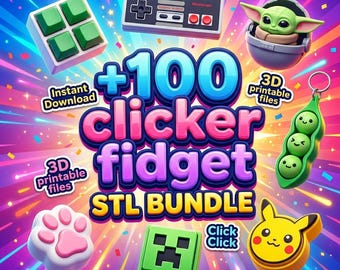 100+ Clicker Fidget STL Bundle | Anti Stress 3D Printable Toys | Instant Download