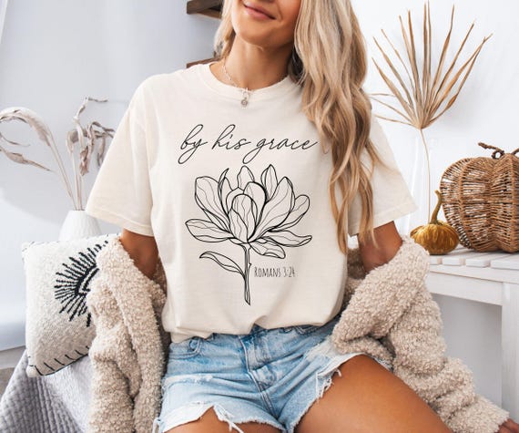 Comfort Colors® By His Grace Shirt, Christian Floral Shirt, Romans 3 24 Shirt, Faith Graphic Tee, Comfort Colors Minimalist Bible Verse Tee
