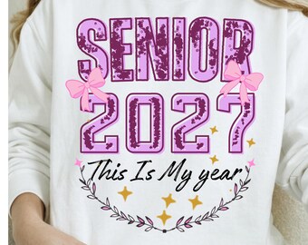 Senior 2027 PNG, This Is My Year, Senior 2027, Class of 2027 Shirt PNG, Graduation shirt, Purple Pink Glitter Bow Senior PNG Download