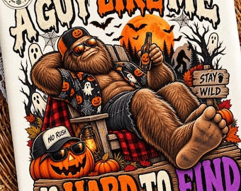 A Guy Like Me Is Hard to Find PNG | Halloween Bigfoot PNG | Funny Sasquatch PNG | Spooky Dad Outdoorsman Design | Cricut