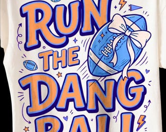 Run The Dang Ball PNG, Football Mom PNG, Game Day Shirt Design, Coquette Football Bow PNG, Varsity Football Sublimation, Instant Download