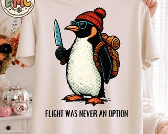 Flight Was Never An Option PNG, Funny Penguin PNG, Dark Humor Penguin, Sarcastic Animal PNG, Funny Winter Design