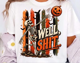 Well Shit Skeleton PNG | Lost Balloon Halloween Design | Funny Dark Skeleton Bundle | Sarcastic Gothic Halloween PNG | Instant Download