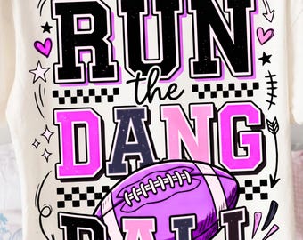 Run The Dang Ball PNG Football Mom Budle, Sublimation Design, Funny Checkered Game Day, Football Wife Clipart, Preppy Pink Purple Football