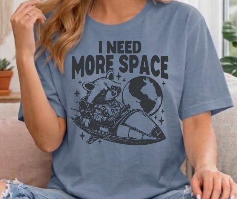 I Need More Space Shirt, Funny Introvert Tee, Space Raccoon Shirt, Anti Social Shirt, Funny Graphic Tee, Sarcastic Space Shirt image 1