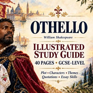 May include: An illustrated study guide for William Shakespeare's Othello, featuring a 40-page GCSE-level text. The cover displays a portrait of a man in historical attire holding a white handkerchief with a red strawberry design against a Venetian backdrop.