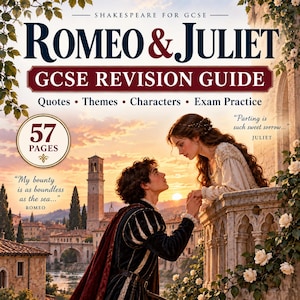 May include: A Romeo & Juliet GCSE revision guide book cover featuring a 57-page count. The illustration shows two figures in historical attire on a balcony at sunset, with text including quotes from Romeo and Juliet and the title in bold lettering.