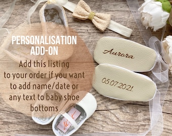 Personalisation ADD-ON / add name or date to baby shoe bottoms