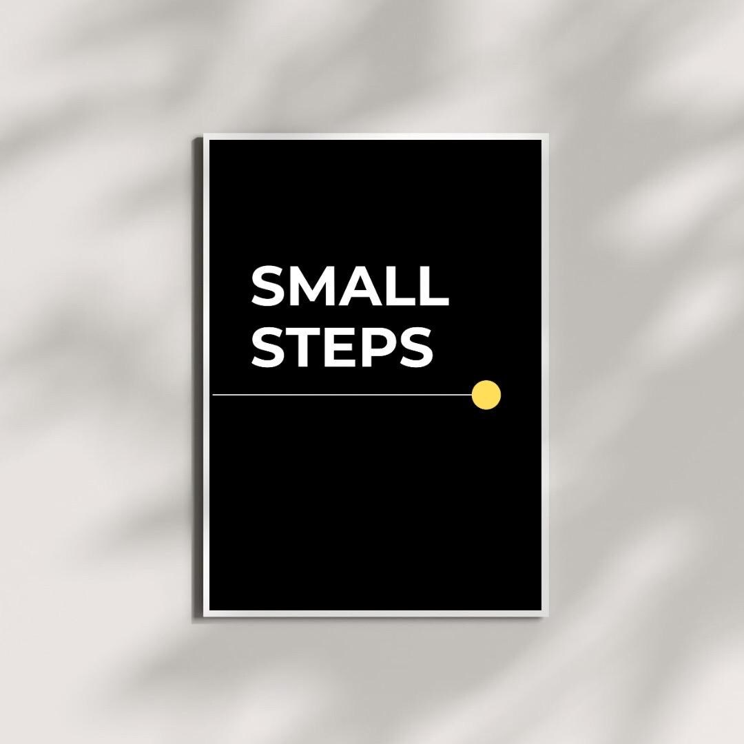 Small Steps Poster, Motivational Wall Art, Inspirational Quote Print ...