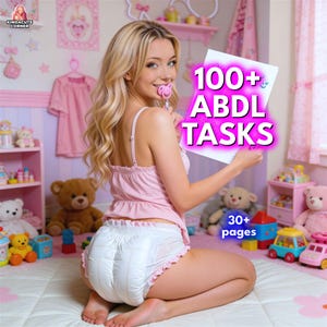 May include: A person wearing a pink camisole and a diaper, holding a pacifier and a document with the text "100+ ABDL TASKS" and "30+ pages". The background includes pink decor and teddy bears.