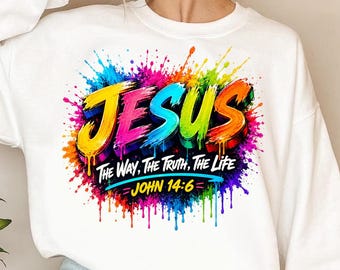 Jesus PNG Sublimation Design, John 14:6 Christian Faith Shirt Clipart, Jesus The Way The Truth The Life Religious Digital Download