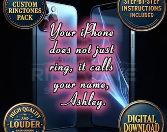 Ashley Custom Ringtones for iPhone | Personalized Call, Text Alerts and more (Digital Download)