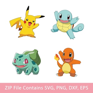 May include: Four colorful cartoon characters: Pikachu, Squirtle, Bulbasaur, and Charmander. Pikachu is yellow with black accents, Squirtle is blue with a yellow shell, Bulbasaur is green, and Charmander is orange. Text at the bottom reads "ZIP File Contains SVG, PNG, DXF, EPS".