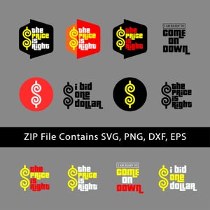 Puede incluir: Un conjunto de gráficos vectoriales con la frase "The Price is Right" y símbolos de dólar en varios colores y diseños. Incluye el texto "I am ready to come on down" y "I bid one dollar". El archivo contiene formatos SVG, PNG, DXF, EPS.