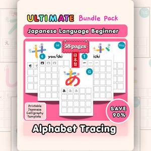 May include: A 58-page Japanese language beginner bundle pack featuring printable alphabet tracing calligraphy templates. The design includes pink backgrounds, white grid practice sheets with stroke order diagrams, and text reading ULTIMATE Bundle Pack, Japanese Language Beginner, 58 pages, and Alphabet Tracing.